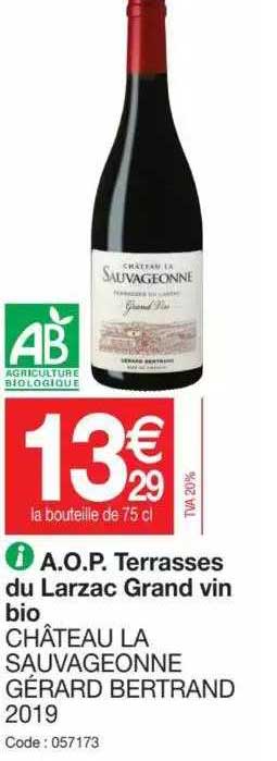 a.o.p. terrasses du larzac grand vin bio château la sauvageonne gérard bertrand 2019