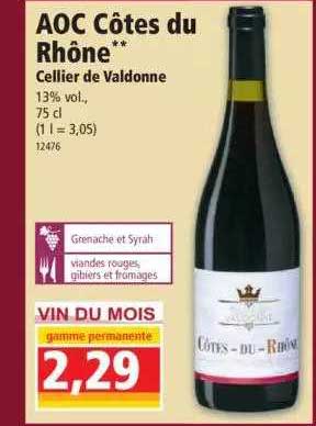 Aoc Côtes Du Rhône Cellier De Valdonne