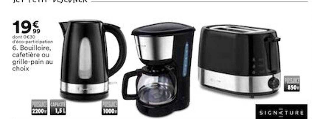 Bouilloire Cafetière Ou Grille-pain Au Choix Signature