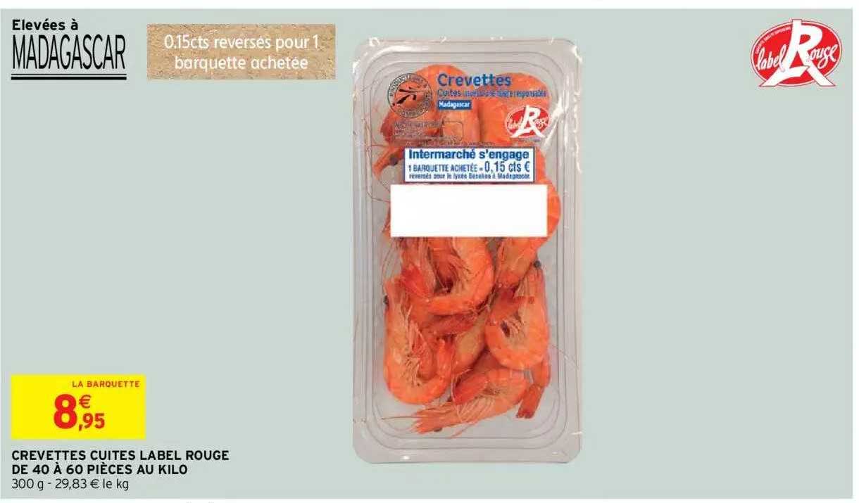 crevettes cuites label rouge de 40 à 60 pièces au kilo