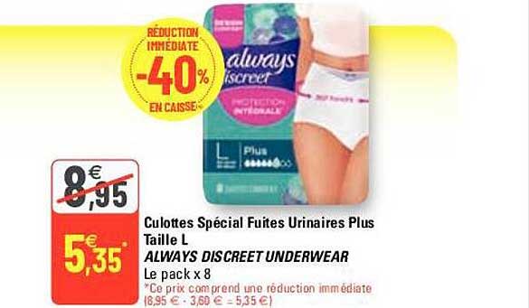 culottes spécial fuites urinaires plus taille l always discreet underwear