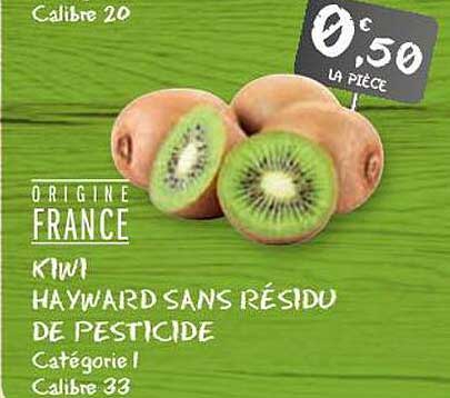 kiwi hayward sans résidu de persticide