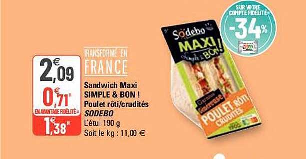 Sandwich Maxi Simple & Bon ! Poulet Rôti-crudités Sodebo