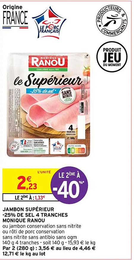 jambon supérieur -25% de sel 4 tranches monique ranou