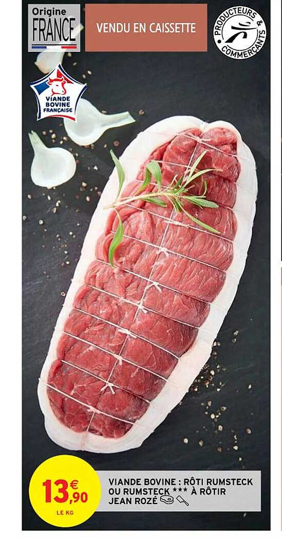 viande bovine : rôti rumsteck ou rumsteck***à rôtir jean rozé