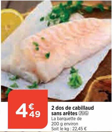 2 dos de cabillaud sans arêtes