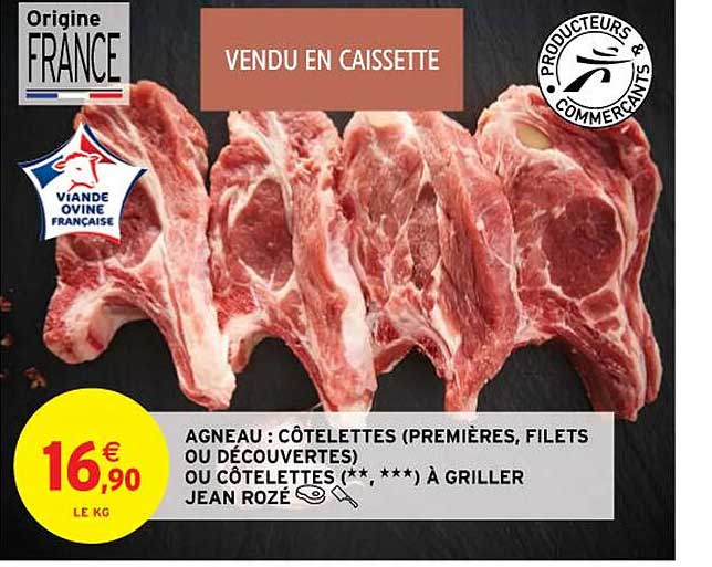 agneau : côtelettes (premières, filets ou découvertes) ou côtelettes (**,***) à griller jean rozé