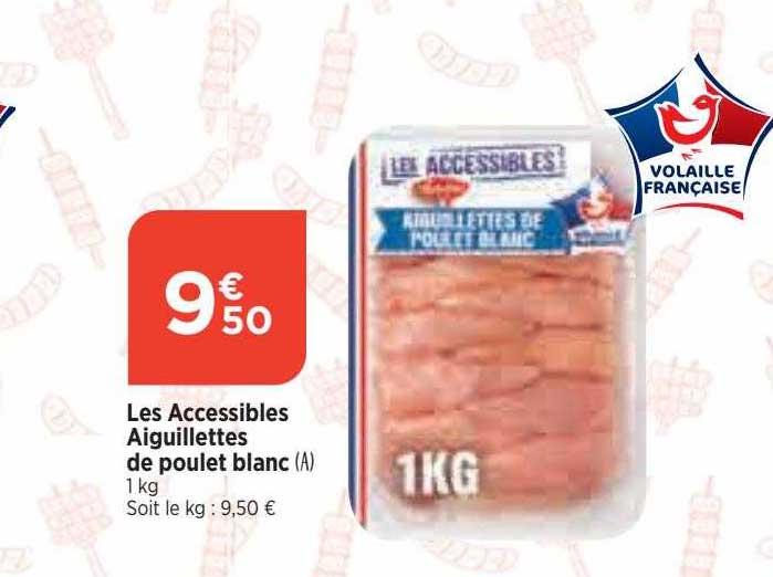 Les Accessibles Aiguillettes De Poulet Blanc