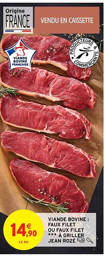 viande bovine : faux filet ou faux filet***à griller jean rozé