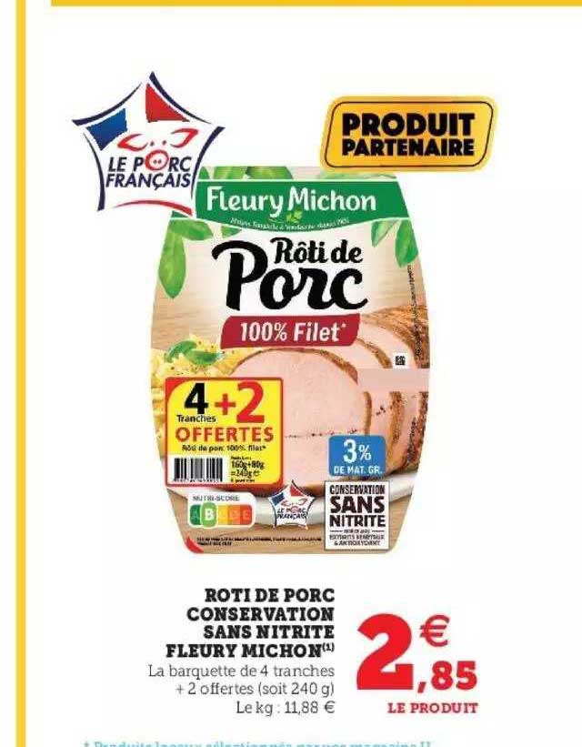 rôti de porc conservation sans nitrite fleury michon