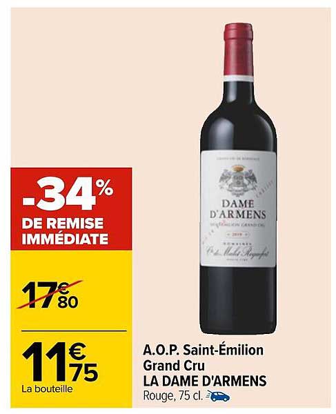 a.o.p. saint-émilion grand bru la dame d'armens -34% de remise immédiate