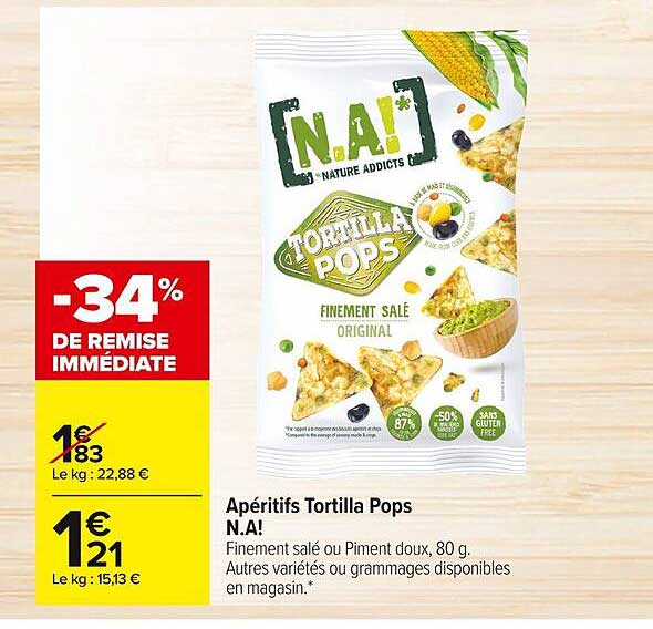 apéritifs tortilla pops n.a! -34% de remise immédiate