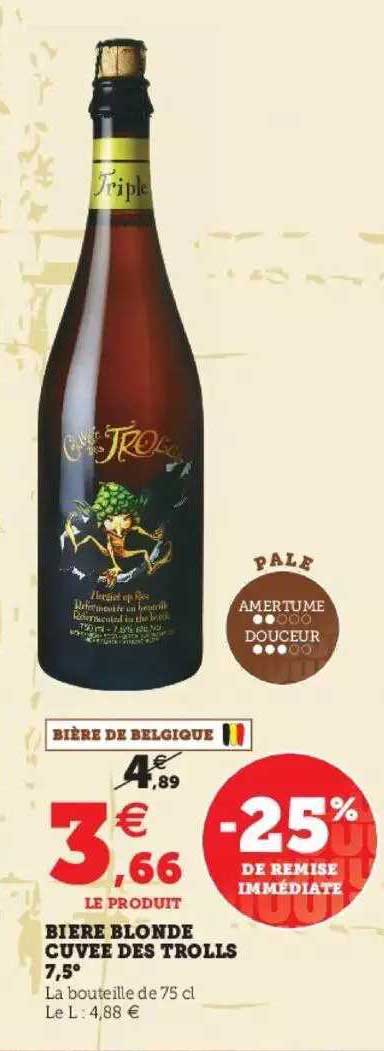 bière blonde cuvée des trolls 7.5° -25% de remise immédiate