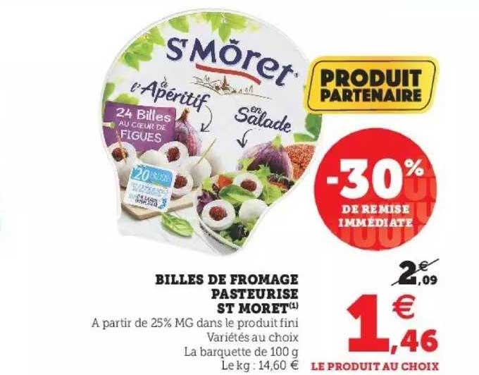 billes de fromage pasteurise st moret -30% de remise immédiate