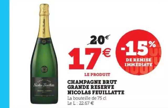 Champagne Brut Grande Reserve Nicolas Feuillatte -15% De Remise Immédiate
