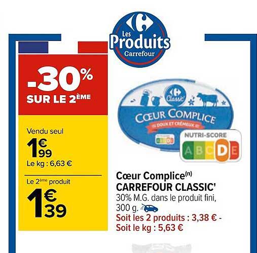 cœur complice carrefour classic -30% sur le 2ème