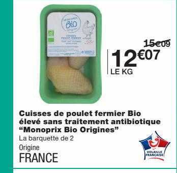 cuisses de poulet fermier bio élevé sans traitement antibiotique "monoprix bio origines"