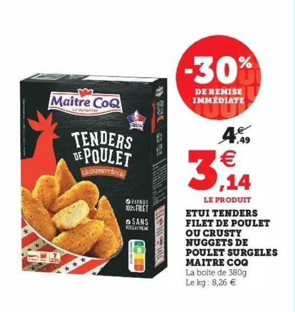 étui tenders filet de poulet ou crusty nuggets de poulet surgelés maître coq -30% de remise immédiate