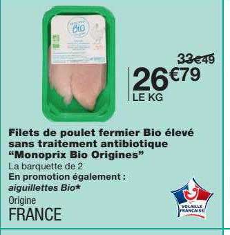 filets de poulet fermier bio élevé sans traitement antibiotique "monoprix bio origines"