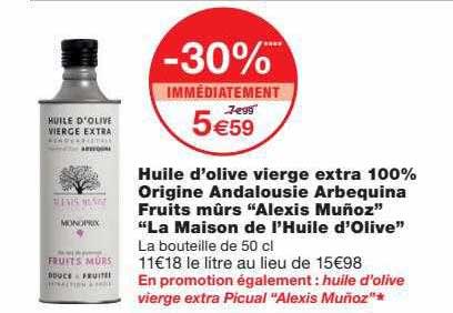 huile d'olive vierge extra 100% origine andalousie arbequina fruits mûrs "alexis muñoz" "la maison de l'huile d'olive"
