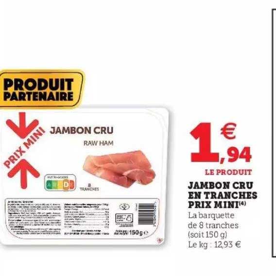 jambon cru en tranches prix mini