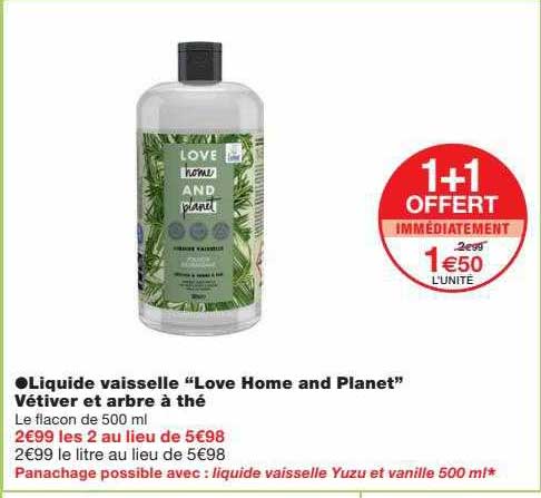 liquide vaisselle "love home and planet" vétiver et arbre à thé