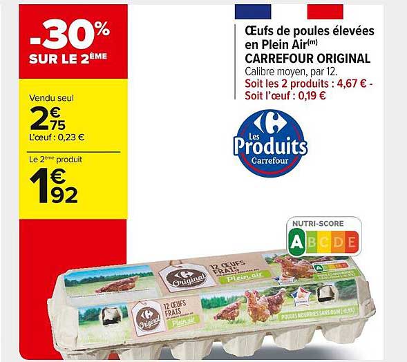 œufs de poules élevées en plein air carrefour original -30% sur le 2ème