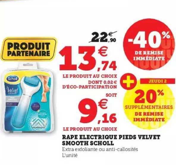 râpe électrique pieds velvet smooth scholl -40% de remise immédiate