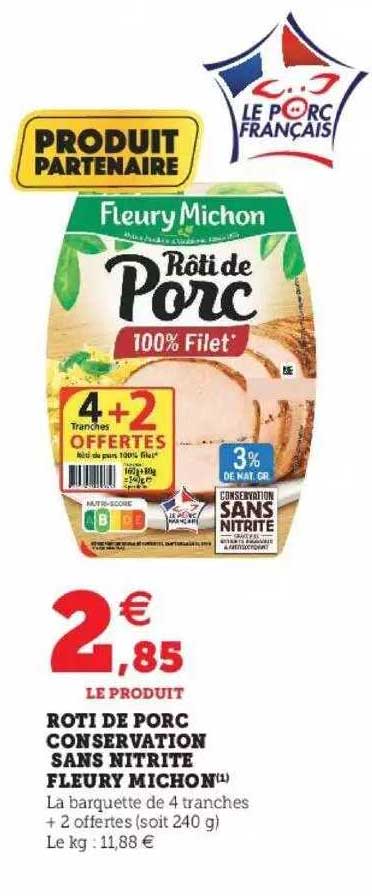 rôti de porc conservation sans nitrite fleury michon
