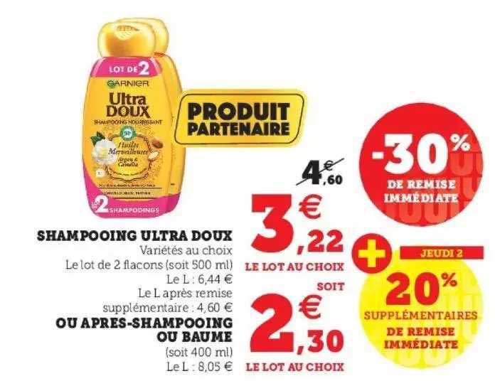 shampooing ultra doux ou après-shampoing ou baume -30% de remise immédiate