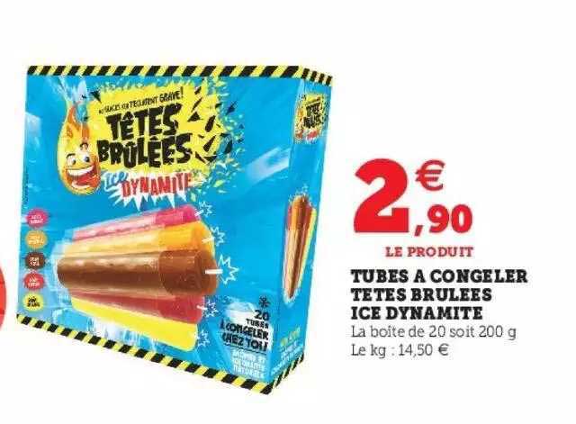 tubes à congeler têtes brûlées ice dynamite