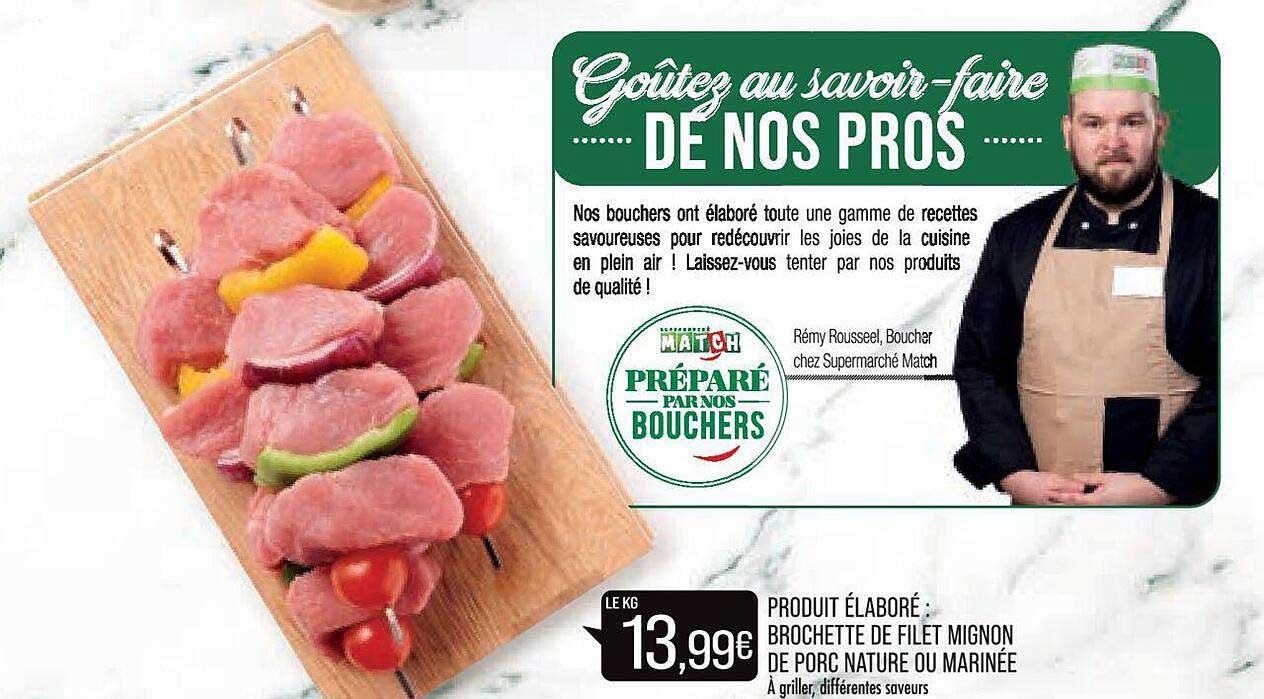 produit élaboré : brochette de filet mignon de porc nature ou marinée