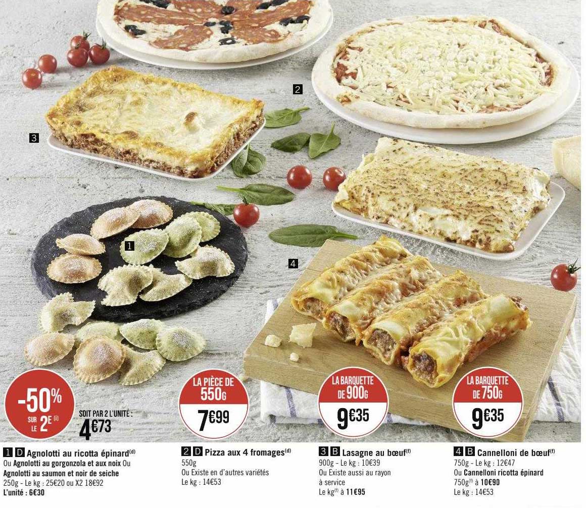 agnolotti au ricotta épinard ou agnolotti au gorgonzolla  et aux noix agnolotti au saumon et noir de seiche, pizza aux 4 fromages, lasagne au bœuf, cannelloni de bœuf ou cannelloni ricotta épinard