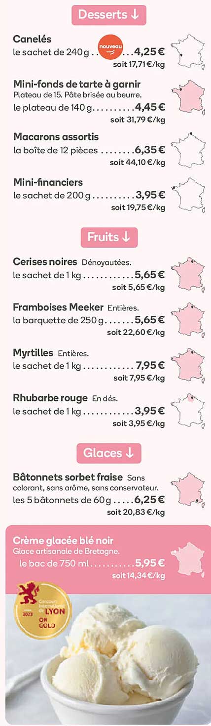 canelés, mini-fonds de tarte à garnir, macarons assortis, mini-financiers, cerises noires, framboises meeker, myrtilles, rhubarbe rouge, bâtonnets sorbet fraise