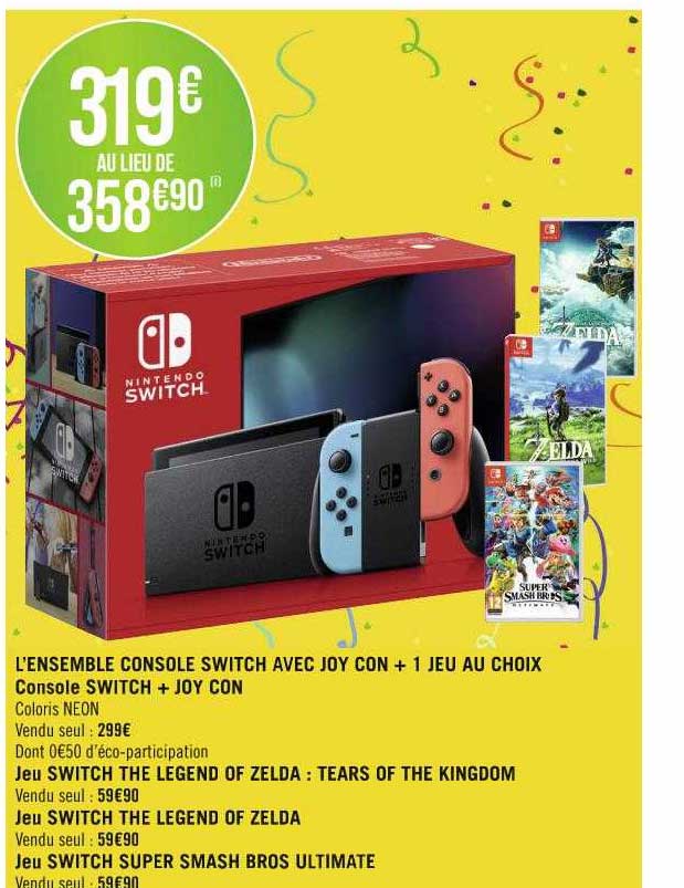 l'ensemble console switch avec joy con + 1 jeu au choix : console switch + joy con, jeu switch the legend of zelda : tears of the kingdom, jeu switch super smash bros ultimate