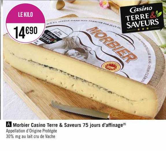 morbier casino terre & saveurs 75 jours d'affinage