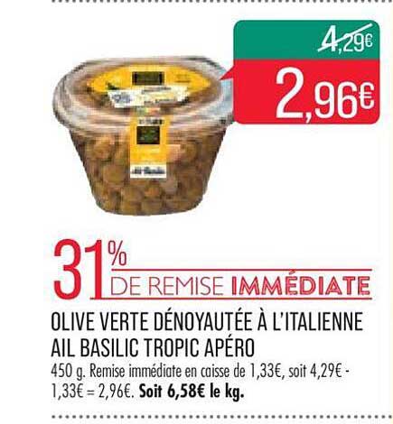 olive vertes dénoyautée à l'italienne ail basilic tropic apéro