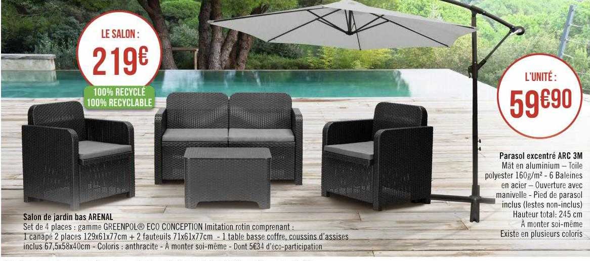 salon de jardin bas arenal, parasol excentré arc 3m