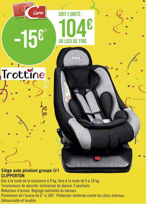 siège auto pivotant groupe 0-1 clipperton trottine