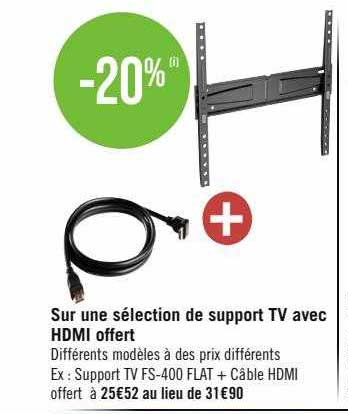 Sur Une Sélection De Support Tv Avec Hdmi Offert
