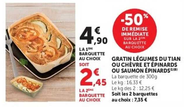 Gratin légumes du tian ou chèvre et épinards ou saumon épinards
