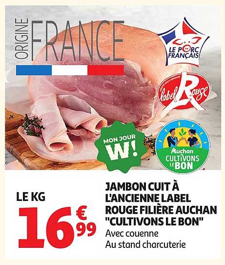 JAMBON CUIT À L'ANCIENNE LABEL ROUGE FILIÈRE AUCHAN "CULTIVONS LE BON