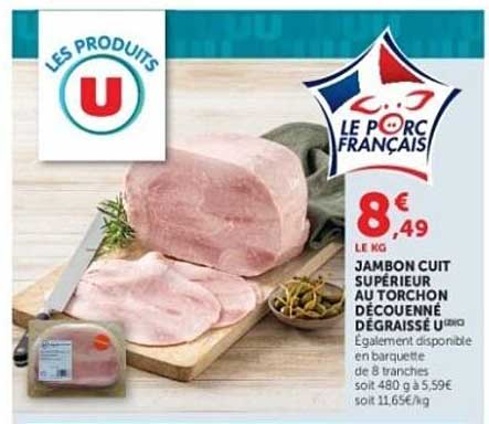 JAMBON CUIT SUPERIEUR AU TORCHON DECOUENNE DEGRAISSE U