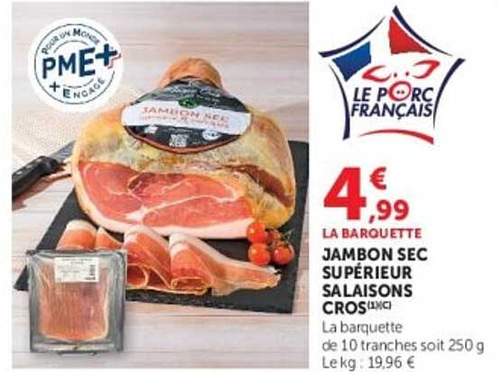 JAMBON SEC SUPÉRIEUR SALAISONS CROS