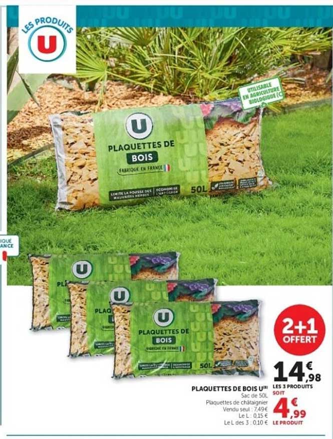 Les produits U Plaquettes de bois