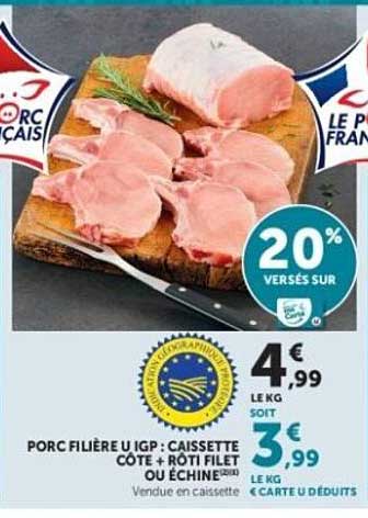 PORC FILIÈRE IGP : CAISSETTE CÔTE + RÔTI FILET OU ÉCHINE