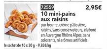 10 Mini Pains Aux Raisins