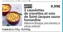 2 cassolettes de crevettes et noix de saint jacques sauce homardine