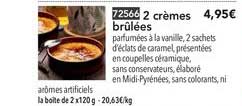 2 crèmes brûlées