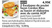 2 Escalopes De Poulet Façon Cordon Bleu Au Bacon Et élaborées Avec Du Comté Aop